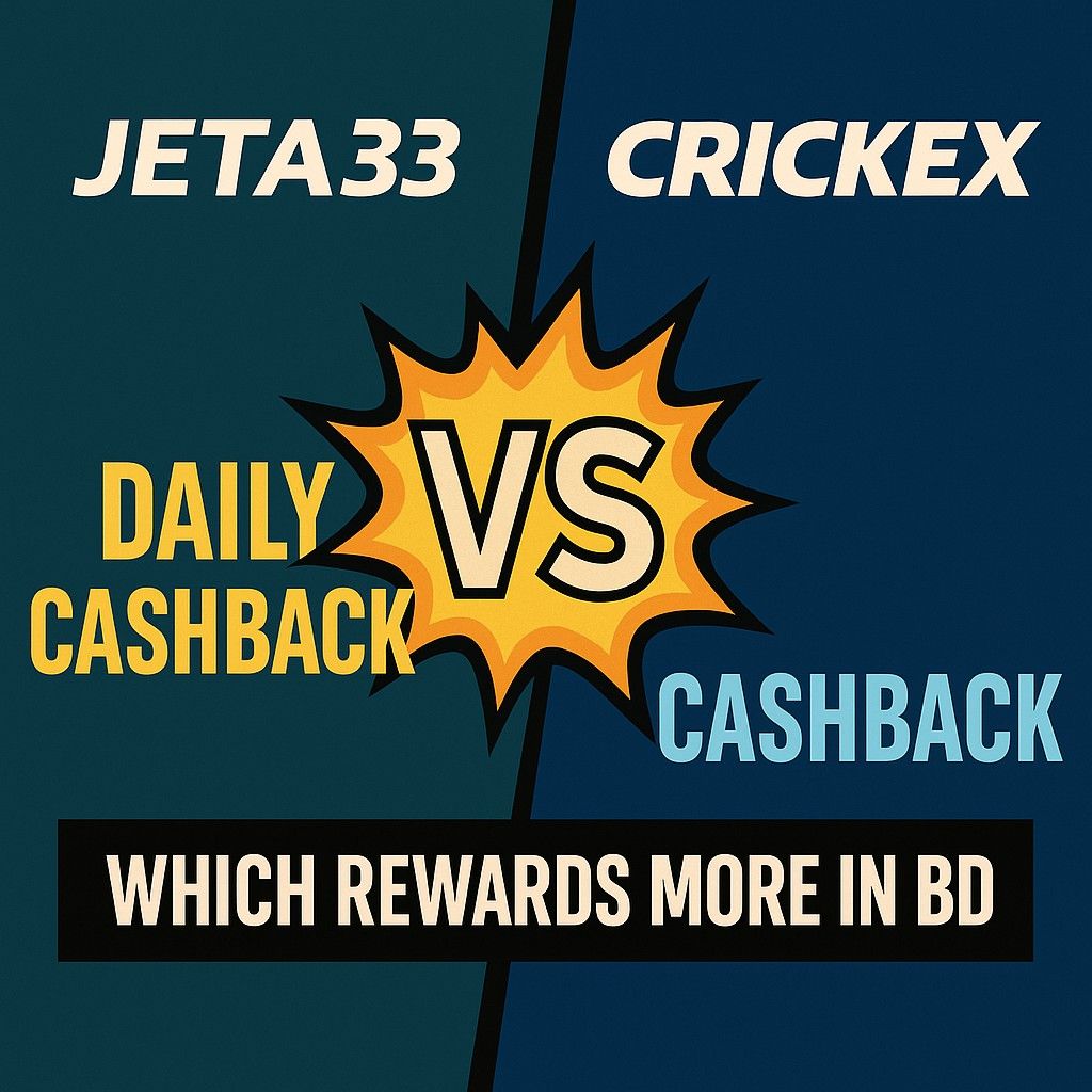 Which Cashback Is Better in BD? Jeta33 Daily Cashback or Crickex Cashback