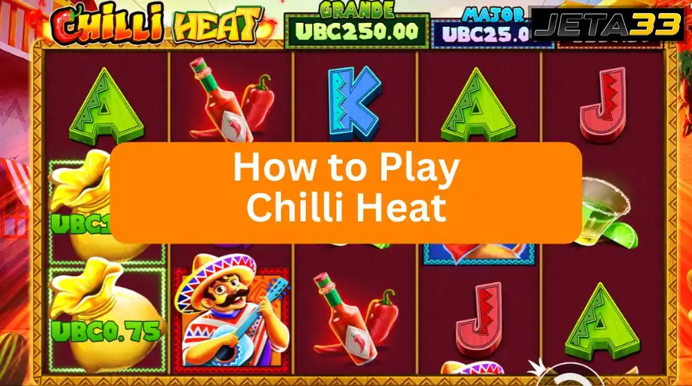 chilli heat slot review 2026 at jeta33